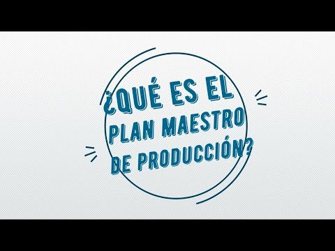 ¿Qué es el plan maestro de producción?