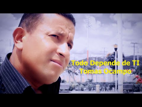 Todo Depende de Ti - Tomas Ocampos - Con Letra