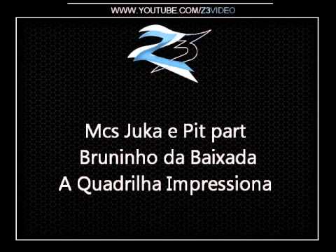 Mc's Juka e Pit part. Bruninho da Baixada - A Quadrilha Impressiona { DJ Romário }