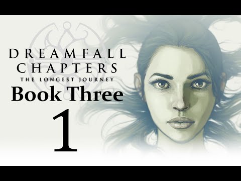 Let's Play Dreamfall Chapters Book Three: Realms Part 01