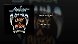 Raven - Never forgive