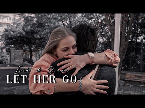 Isik & Sinan||Let her go