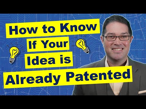 How to Know if My Idea is Already Patented?