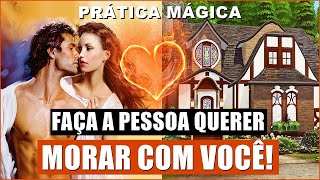 Seu Amado 24 HORAS COM VOCÊ! - Desperte a Desejo DE MORAR JUNTO COM VOCÊ!