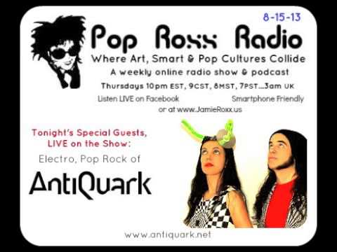 AntiQuark interview on Pop Roxx Radio