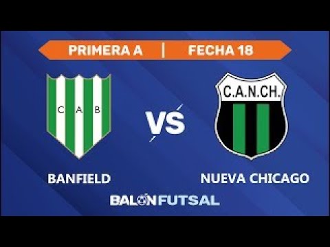 FECHA 18 PRIMERA A FUTSAL (BANFIELD VS NUEVA CHICAGO) | RESUMEN BALÓN