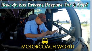 How do Motor Coach Drivers Prepare for a Charter Trip