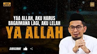 Download lagu Ya Allah, Aku Sudah Tidak Tahu Harus Bagaimana - Ustadz Adi Hidayat #ustadzadihidayatterbaru mp3