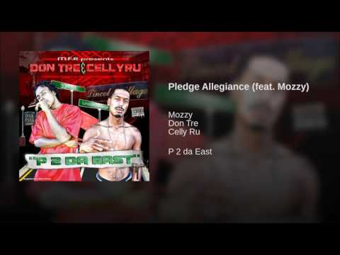Cellyru & Don Tre "Pledge Allegiance" feat  Mozzy