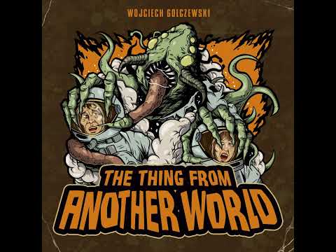 Wojciech Golczewski - The Thing From Another World (2025) [FREE DOWNLOAD] #halloween