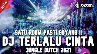Download lagu SATU ROOM PASTI GOYANG !! DJ TERLALU CINTA X PURA PURA CINTA NEW JUNGLE DUTCH 2021 FULL BASS mp3 Download lagu SATU ROOM PASTI GOYANG !! DJ TERLALU CINTA X PURA PURA CINTA NEW JUNGLE DUTCH 2021 FULL BASS mp3