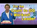 Count to 100 Workout Leader! | Jack Hartmann