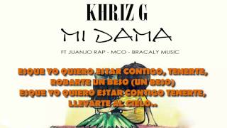 Mi Dama - Khriz G Ft. JuanJo Rap, McO, Bacaly Music (Gian Beat) (Rap Romantico 2014)