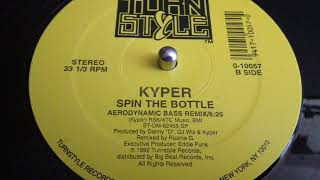KYPER- SPIN THE BOTTLE  [AERODYNAMIC REMIX]