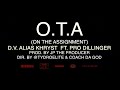 D.V. Alias Khryst & Pro Dillinger - O.T.A (On The Assignment) (Official Video)
