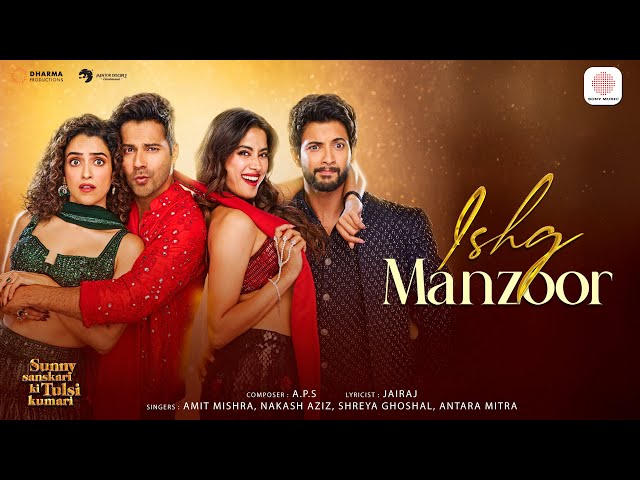 Ishq Manzoor Lyrics English Translation – Sunny Sanskari Ki Tulsi Kumari