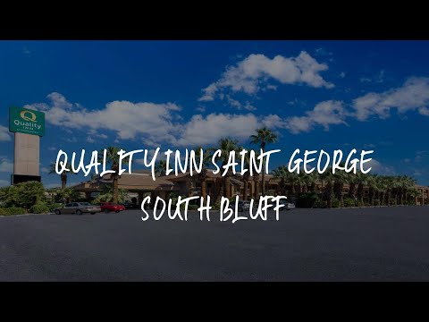 Quality Inn Saint George South Bluff Review - St. George , United States of America