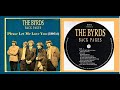 The Byrds - Please Let Me Love You