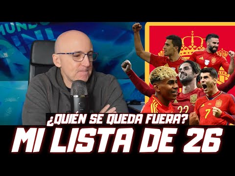 MY SPAIN'S LIST FOR THE WORLD CUP