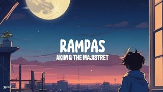 Download lagu Akim & The Majistret - Rampas (Lyrics) mp3