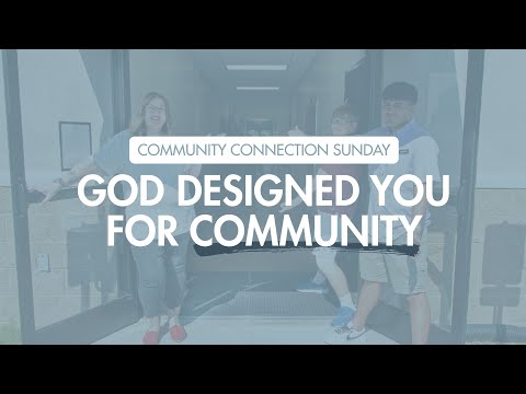 God Designed You For Community