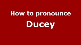How to pronounce Ducey
