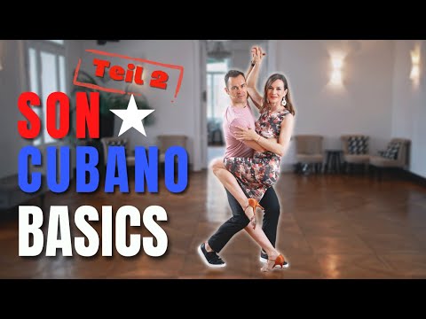 Son Cubano Basics - Teil 2: Grundschritte und GRUNDFIGUREN
