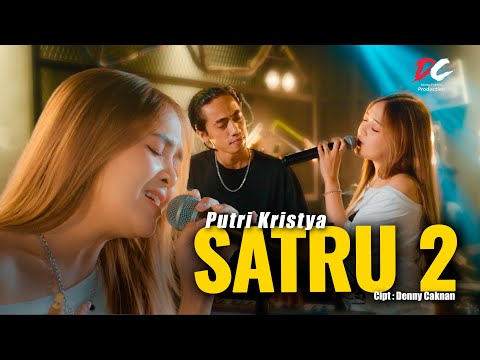 PUTRI KRISTYA - SATRU 2 (OFFICIAL LIVE MUSIC VIDEO) | DC PRODUCTION