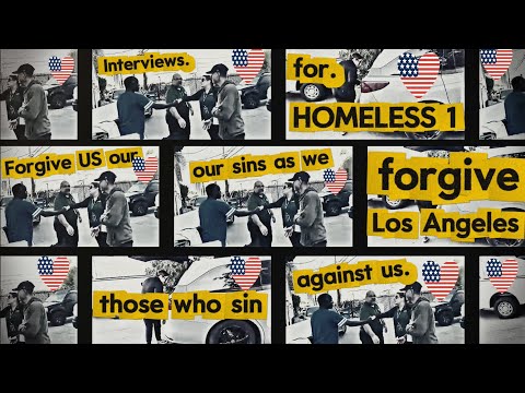 ❌🏠 Interviews for Homeless 1 - Grandpa, Forgive US Our sins as we forgive those who sin against US🇺🇸
