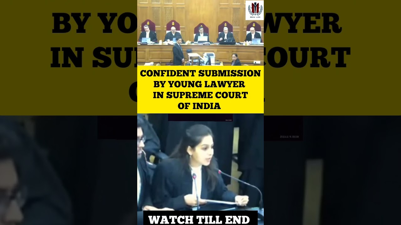 Confident Submission By Young Lawyer in Supreme Court of India #judge #supremecourt #status #lawyer