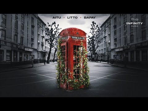 Aitu x LITTO x BAPAY - One call (Official Audio)