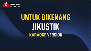 Download lagu Jikustik - Untuk Dikenang (Karaoke) mp3 Download lagu Jikustik - Untuk Dikenang (Karaoke) mp3