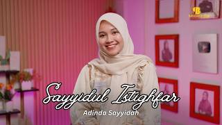 Download lagu Sayyidul Istighfar - Adinda Sayyidah mp3