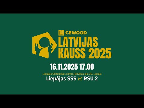 CEWOOD Latvijas Kauss 2025, Liepājas Sporta spēļu skola vs RSU 2, 16.11.2025, 17:00