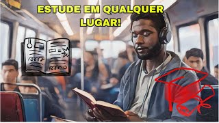 Sem Desculpas! Como Estudar Eficientemente em QUALQUER LUGAR