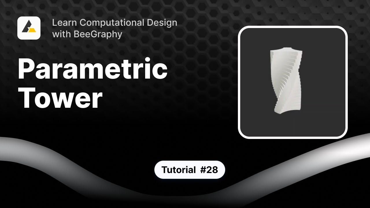 Building a Parametric Tower