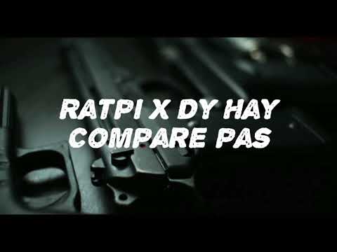 Ratpi X Dy Hay « Compare Pas »N.3.C