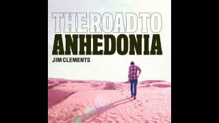 The Road To Anhedonia - Jim Clements