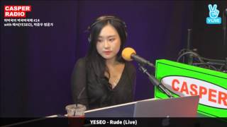 예서 (YESEO) - Rude [캐스퍼라디오]