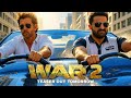 War 2 First Teaser Jr NTR Birthday Promo Hrithik Roshan Kiara Advani