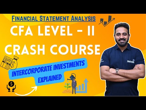 CFA Level - II Crash Course - FSA ( Intercorporate Investments ).