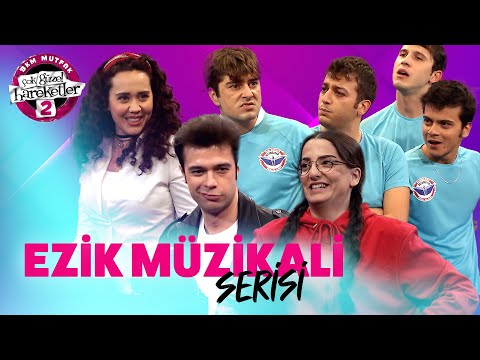 Ezik Müzikali Serisi (Tek Parça) - Çok Güzel Hareketler 2
