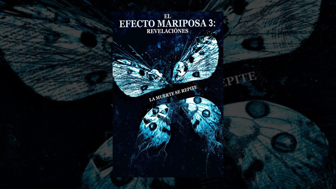 El Efecto Mariposa 3: Revelaciones