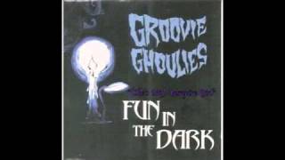 Groovie Ghoulies - (She's My) Vampire GIrl