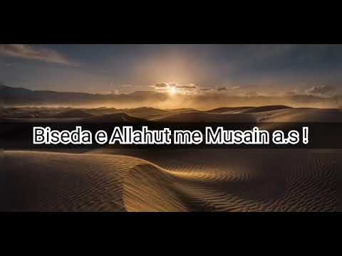 Biseda e Allahut me Musain a.s ! - Hoxhë Besir Ferati