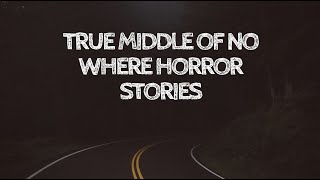 3 True Middle of No Where Horror Stories (With Rain Sounds)