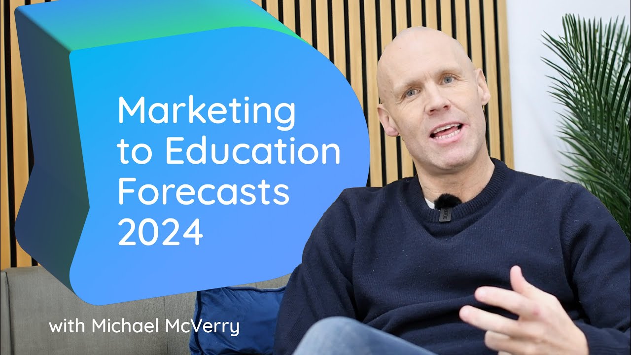 Marketing to Education Forecasts 2024