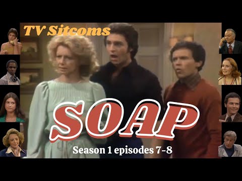 SOAP ♥  Season 1 episodes 7-8 ♥ TV Sitcoms