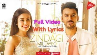 Zindagi Mil Jayegi Lyrics - Neha Kakkar &amp; Tony Kakkar Full Video Song