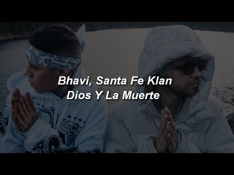 Bhavi, Santa Fe Klan - Dios Y La Muerte 🔥|| LETRA